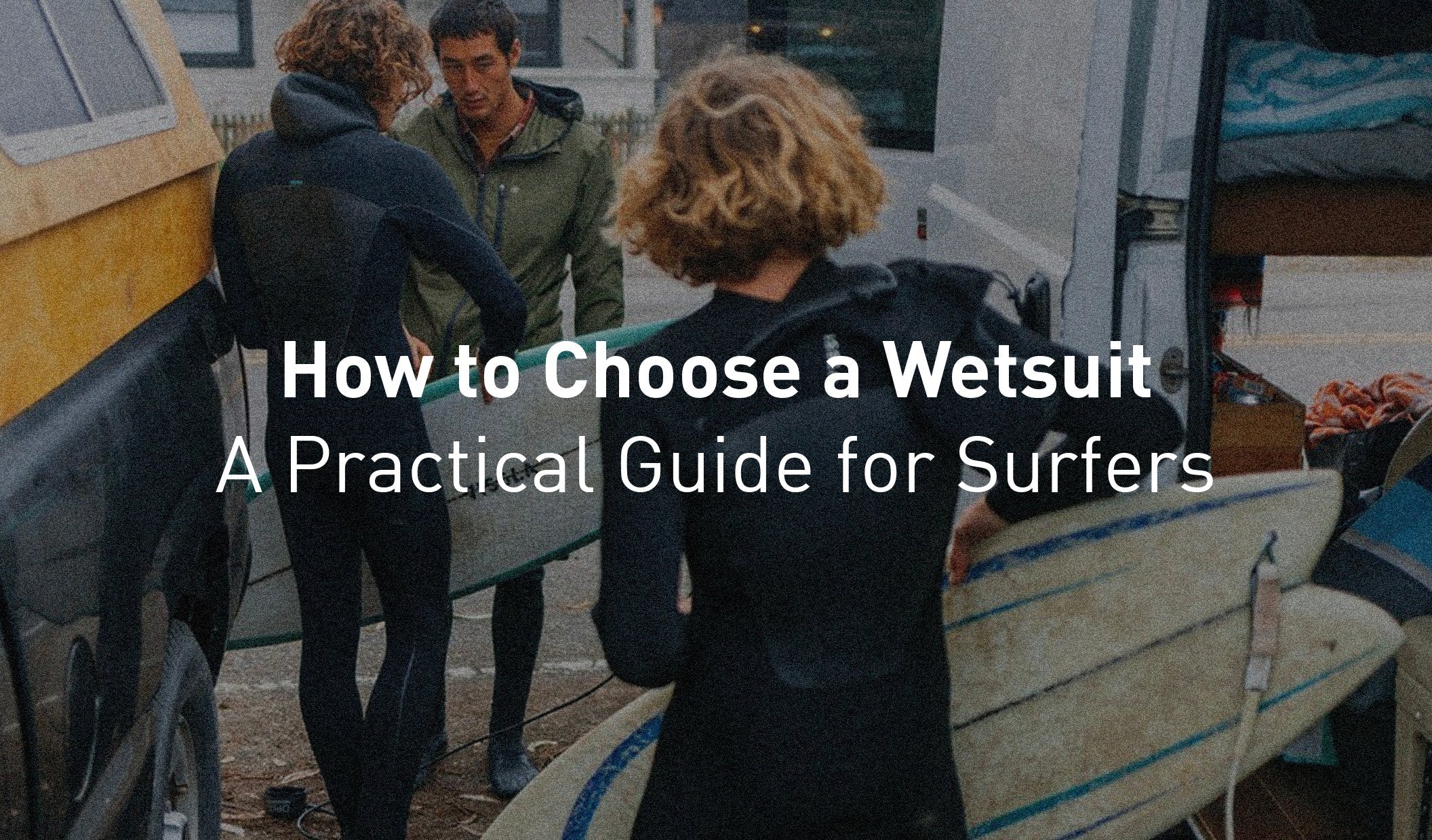 How to Choose a Wetsuit: A Practical Guide for Surfers